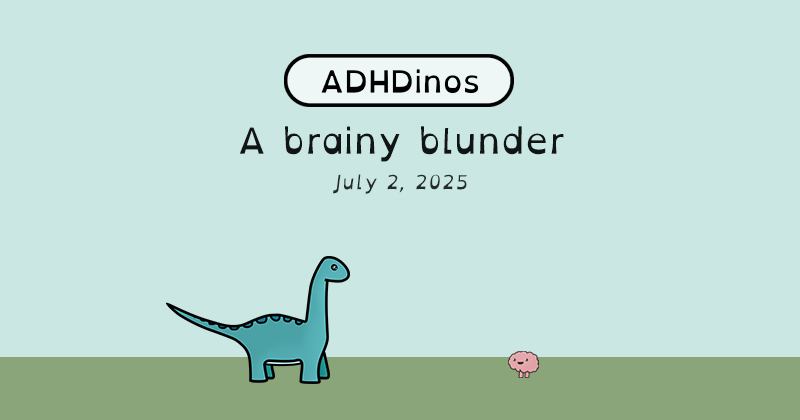 A brainy blunder