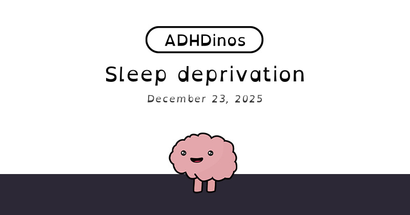 Sleep deprivation