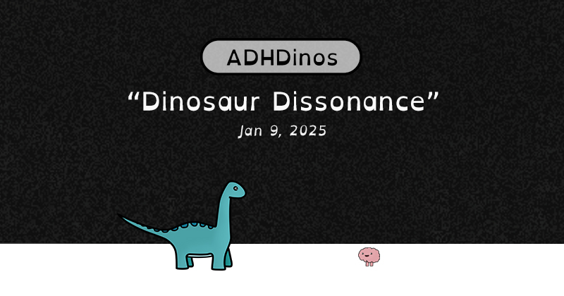 Dinosaur Dissonance