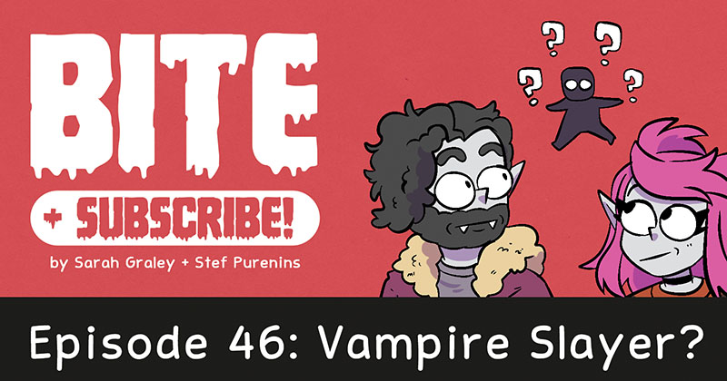 Episode 46: Vampire Slayer?