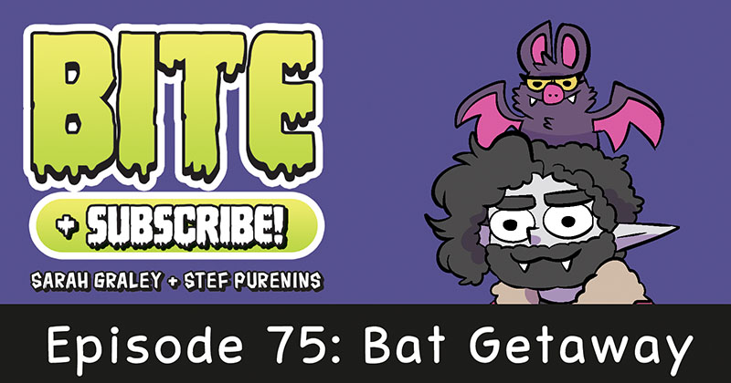 Episode 75: Bat Getaway