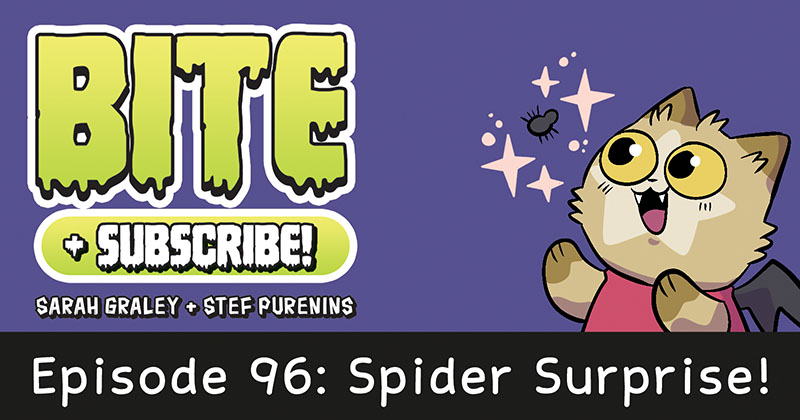 Episode 96: Spider Surprise!