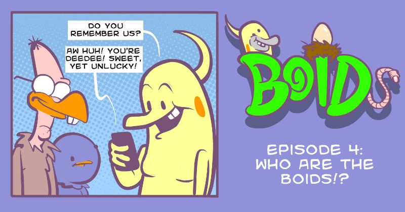 Episode 4: Who Are The Boids!?