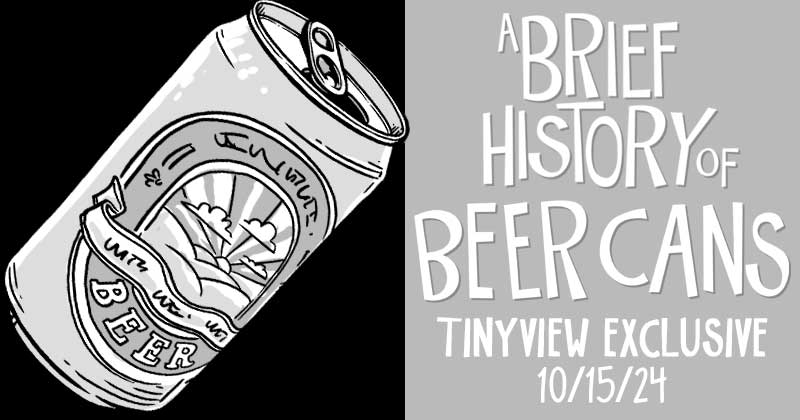 A Brief History of Beer Cans