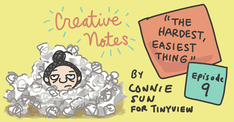 Episode 9 - The Hardest, Easiest Thing