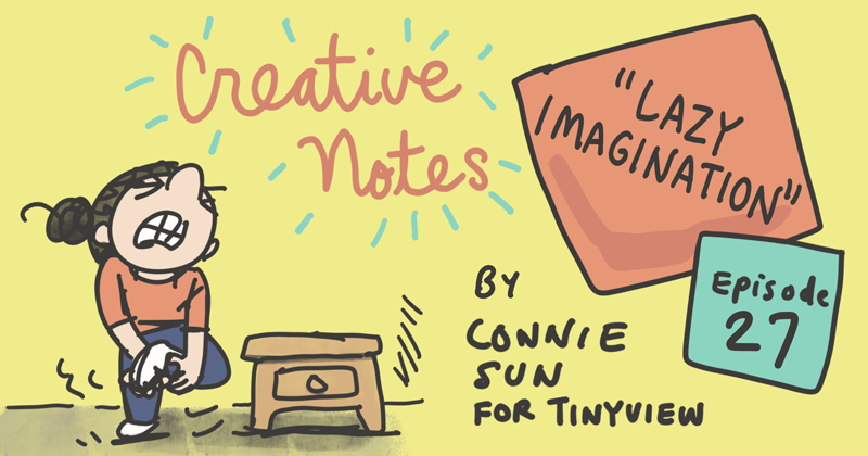 Episode 27 - Lazy Imagination