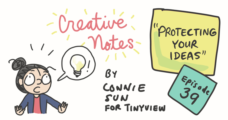 Episode 39 - Protecting Your Ideas
