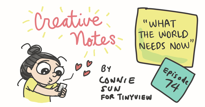 Episode 74 - What the World Needs Now