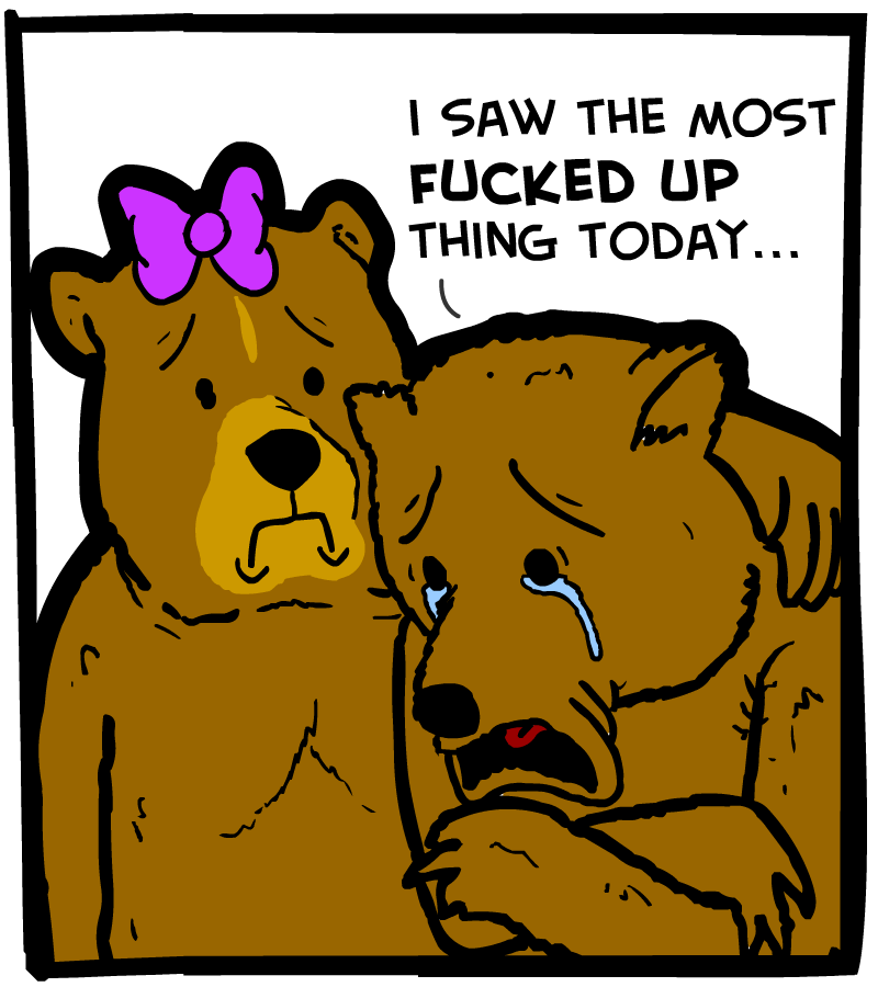 https://cdn.tinyview.com/cyanide-and-happiness/2023/02/10/how-to-ruin-a-bear-s-life/Bear-Panel-4.png