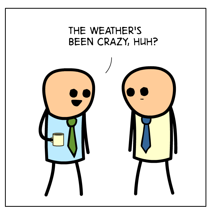 https://cdn.tinyview.com/cyanide-and-happiness/2023/03/07/small-talk/Small-Talk-Panel-2.png
