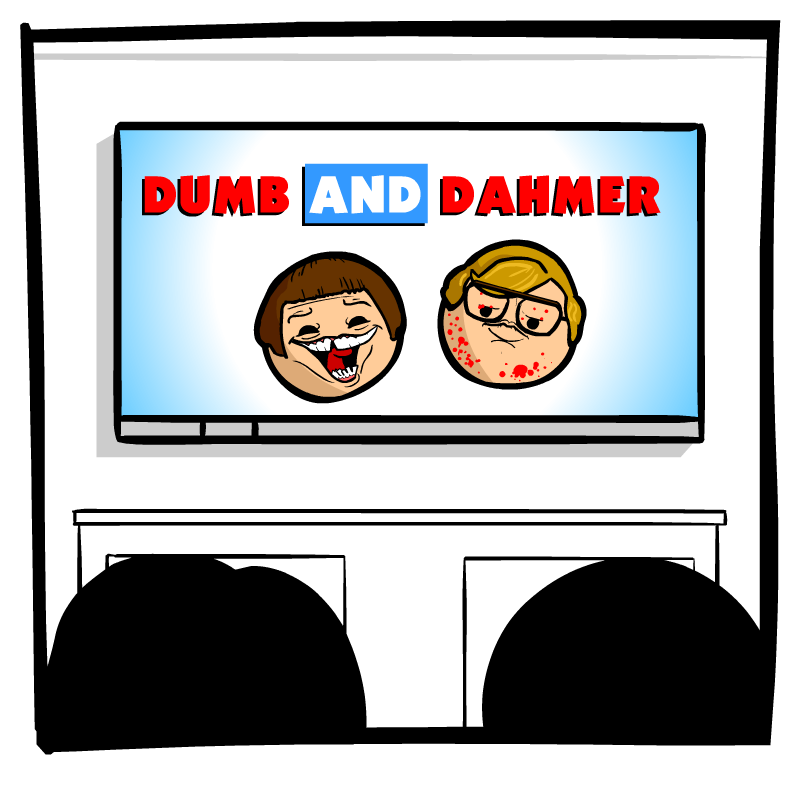 https://cdn.tinyview.com/cyanide-and-happiness/2023/04/12/trying-to-figure-out-what-to-watch/Dumb-And-Dahmer-Panel-3.png