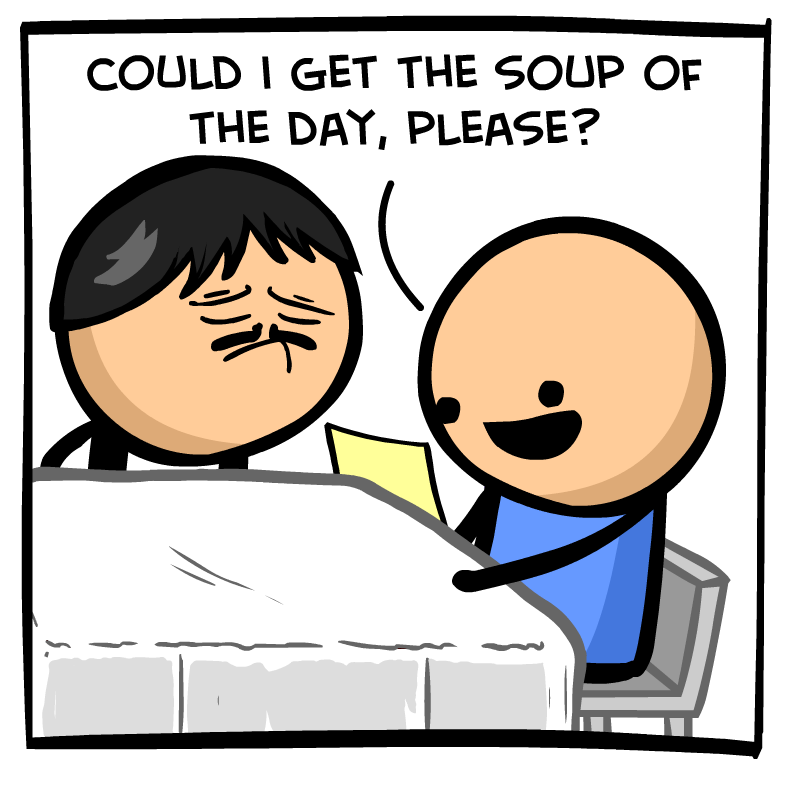 https://cdn.tinyview.com/cyanide-and-happiness/2023/04/20/soup-of-the-day/Soup-Of-The-Night-Panel-1.png