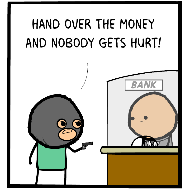 https://cdn.tinyview.com/cyanide-and-happiness/2023/05/11/robbery/Robbery-Panel-1.png