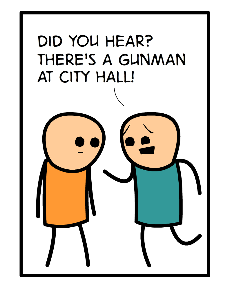 https://cdn.tinyview.com/cyanide-and-happiness/2023/08/23/city-hall/Cmon-Man-Panel-1.png