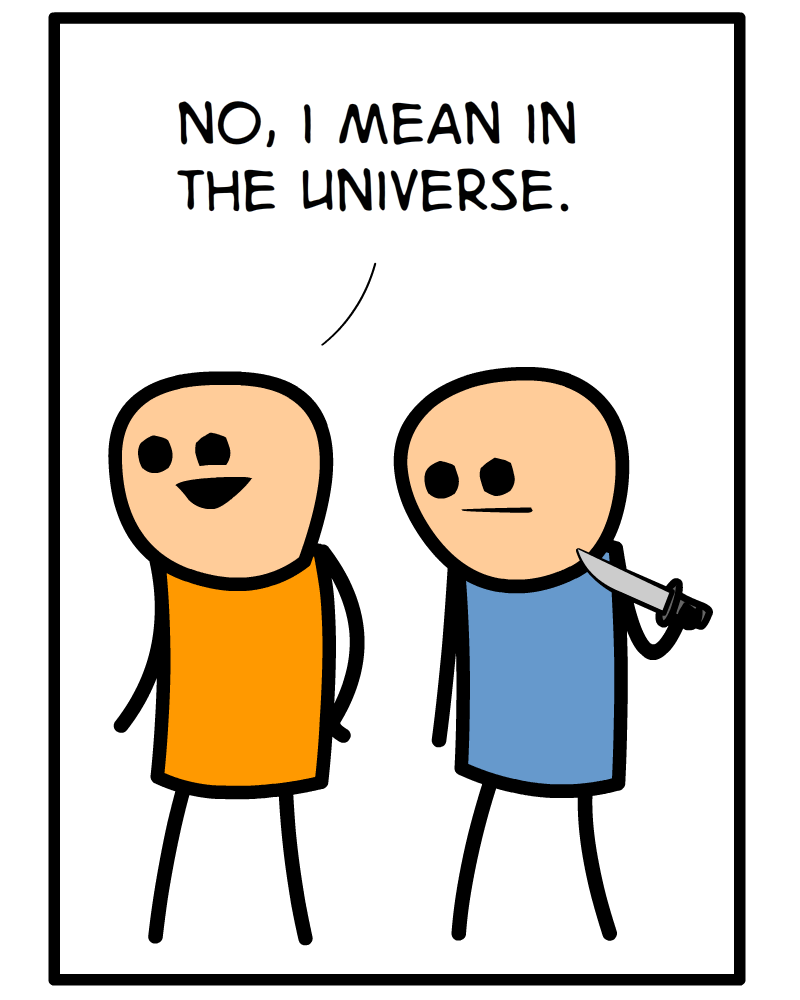 https://cdn.tinyview.com/cyanide-and-happiness/2023/09/18/do-you-think/Were-Alone-Panel-3.png