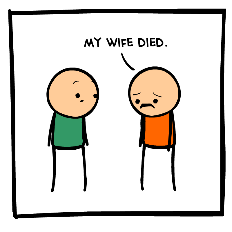 https://cdn.tinyview.com/cyanide-and-happiness/2023/10/10/conversation-opener/Downer-Panel-2.png