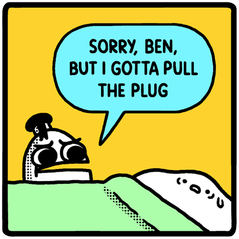 https://cdn.tinyview.com/eggs-n-ben/2024/03/11/pulling-the-plug/a_0042_Neighborhood-Land-Pull-the-Plug-Comic.png