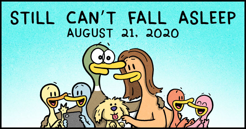 https://cdn.tinyview.com/fowl-language/2020-08-21-still-cant-fall-asleep/fowl-language-header.jpg