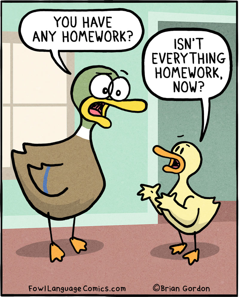 https://cdn.tinyview.com/fowl-language/2020-09-21-the-new-homework/the-new-homework.jpg
