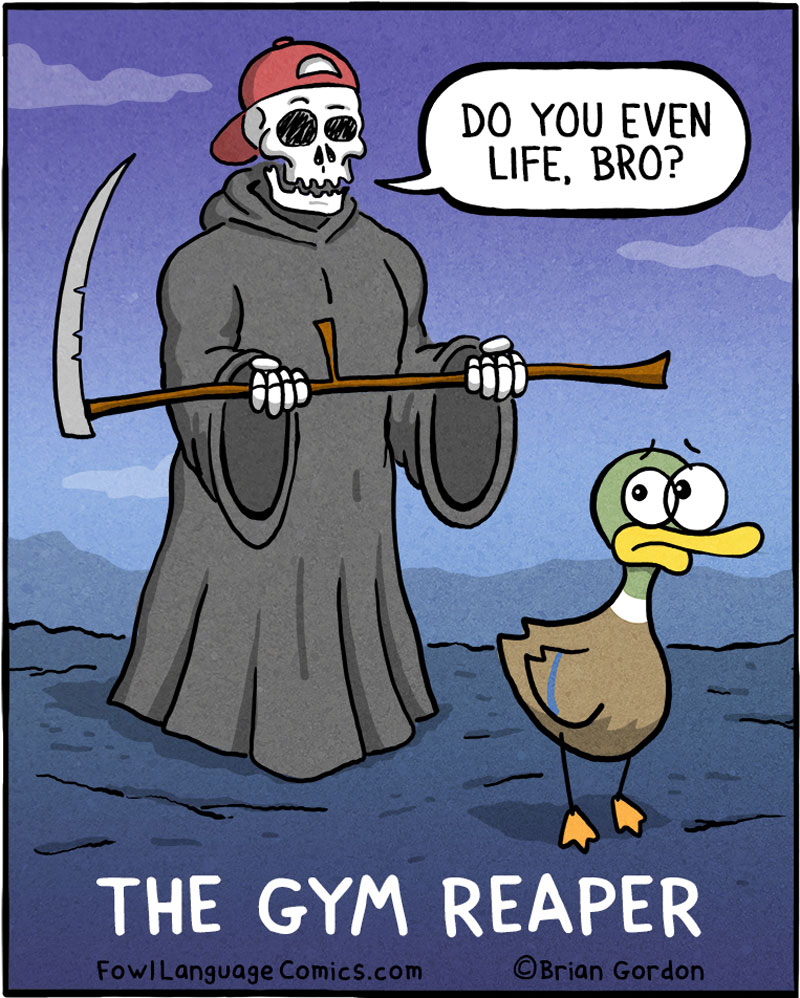 https://cdn.tinyview.com/fowl-language/2020-10-27-the-gym-reaper/fowl-language_01.jpg