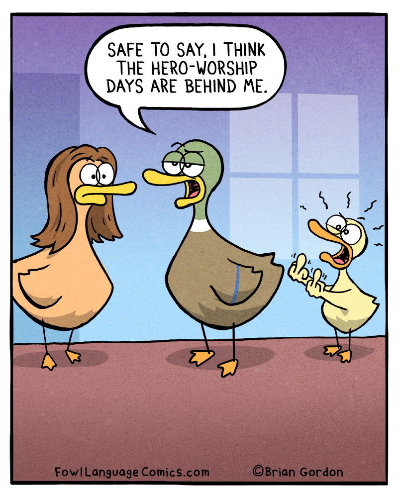 https://cdn.tinyview.com/fowl-language/2020-12-05-hero-worship/hero-worship-1.jpg