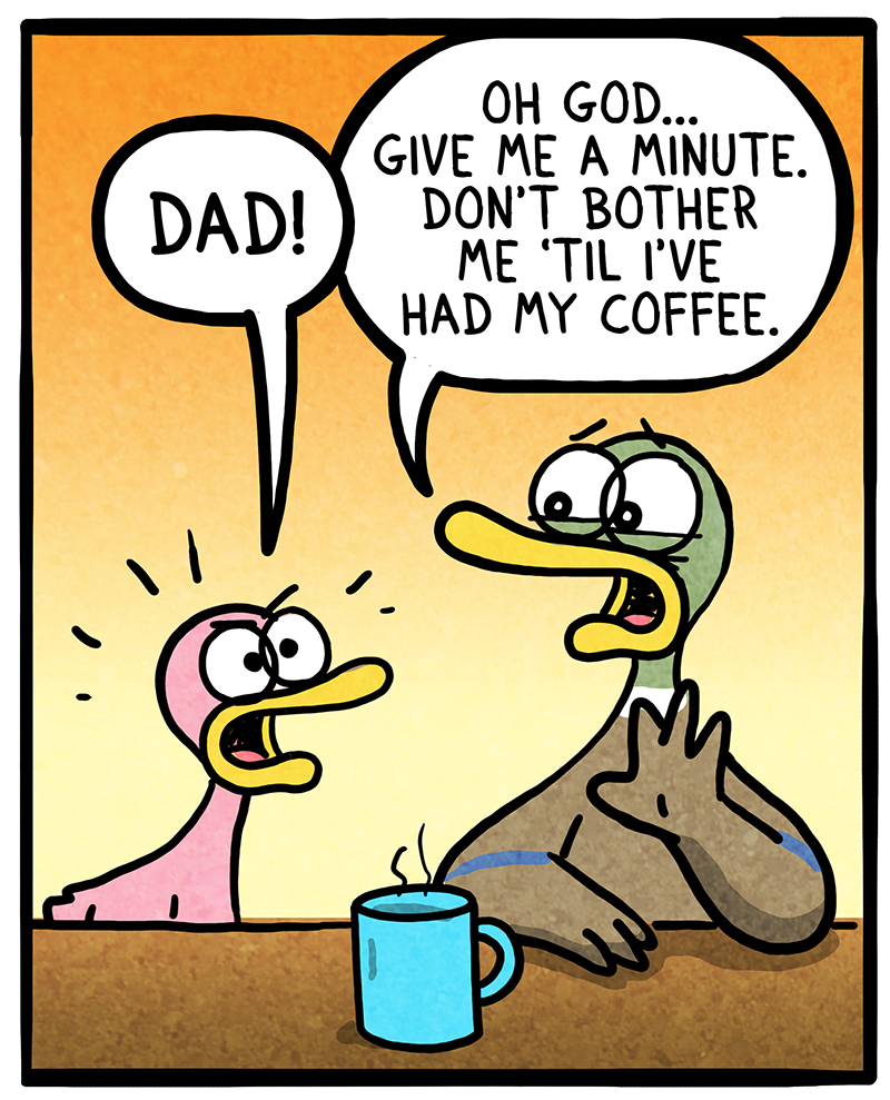 https://cdn.tinyview.com/fowl-language/2021-02-03-coffee-before-talking/Coffee-Before-Talking-1.jpg