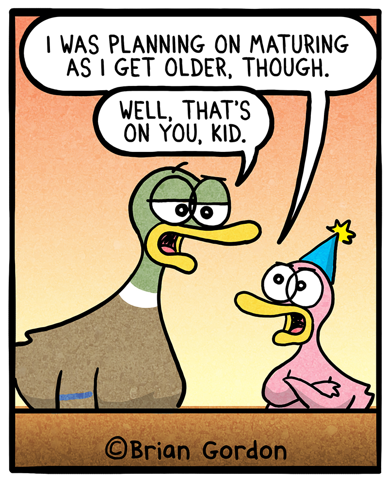 https://cdn.tinyview.com/fowl-language/2021-03-01-dont-want-to-get-older/dont-want-to-get-older-4.jpg