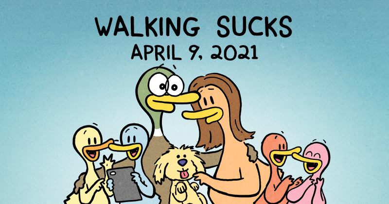 Walking Sucks