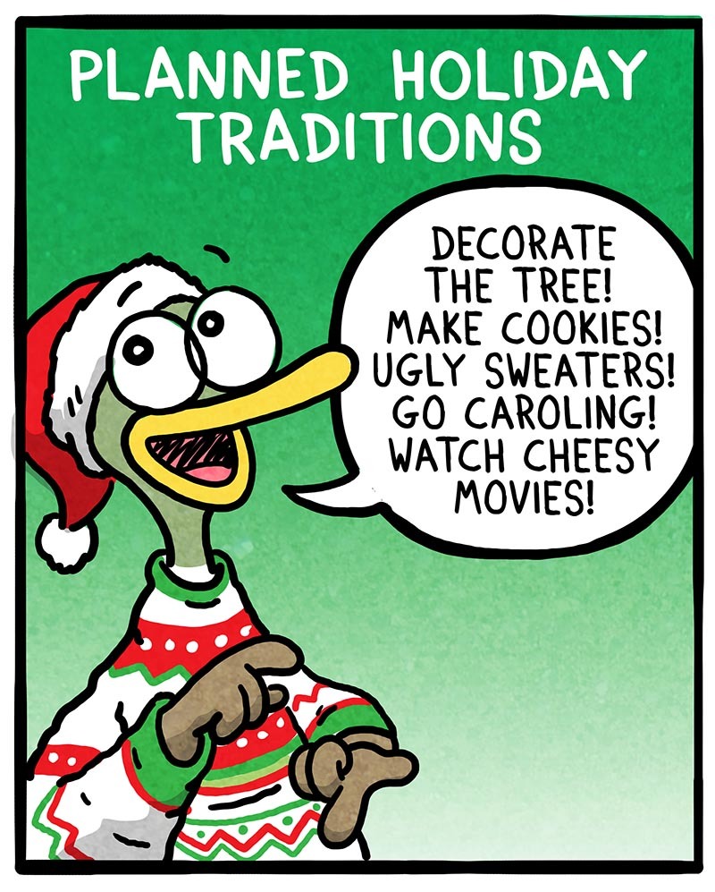 https://cdn.tinyview.com/fowl-language/2021/12/15/planned-traditions/planned-traditions-1.jpg