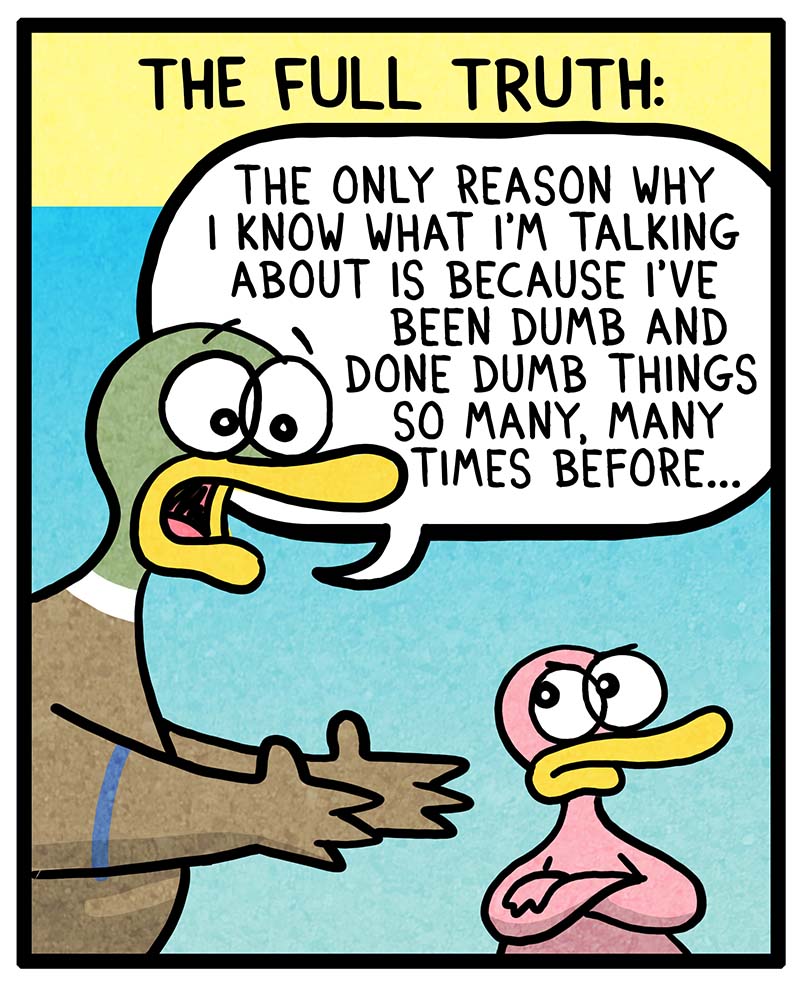 https://cdn.tinyview.com/fowl-language/2022/08/08/wisdom-the-hard-way/wisdom-the-hard-way-2.jpg