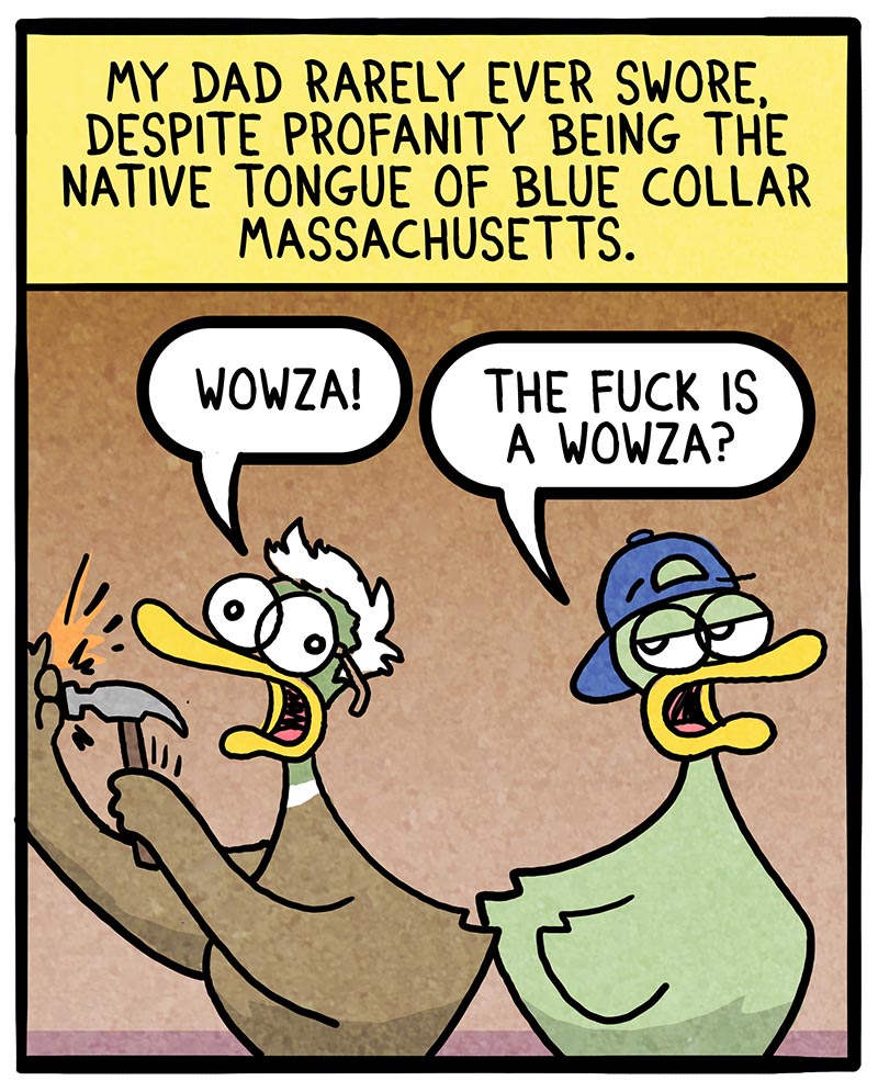 https://cdn.tinyview.com/fowl-language/2022/09/28/dad-s-first-swear/dads-first-swear-1.jpg