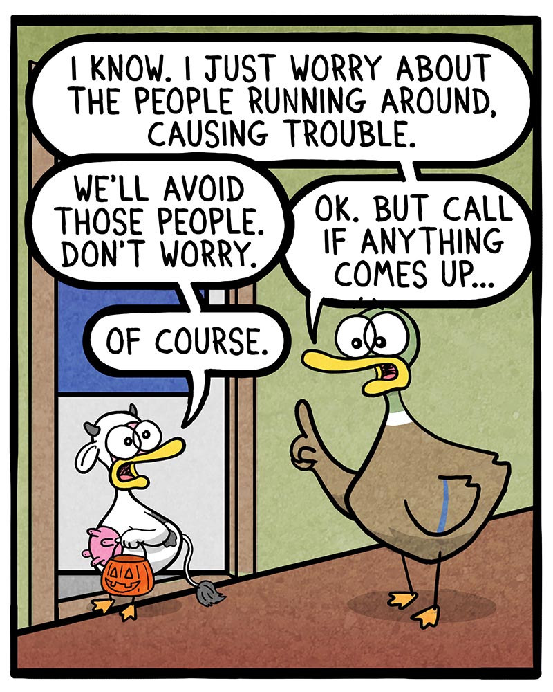 https://cdn.tinyview.com/fowl-language/2022/10/30/trick-or-treating-solo/Trick-or-Treating-solo-2.jpg