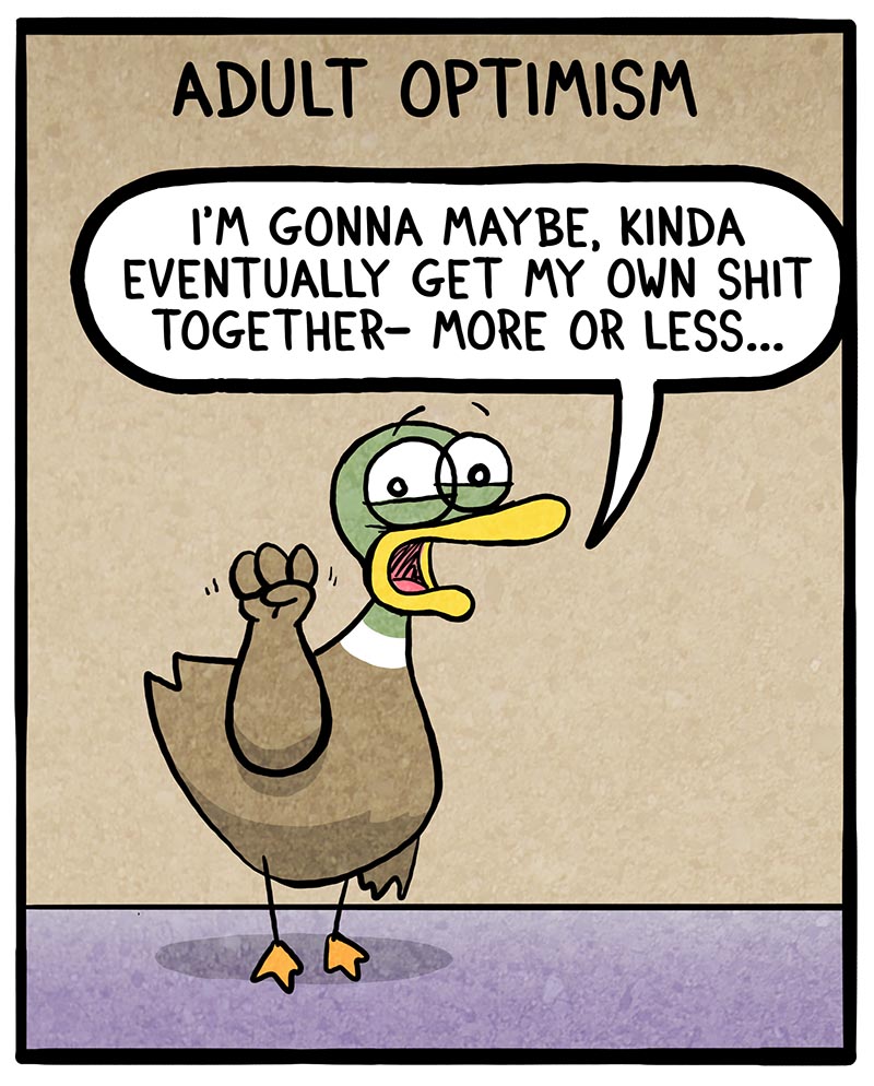 https://cdn.tinyview.com/fowl-language/2023/03/07/optimism/optimism-2.jpg