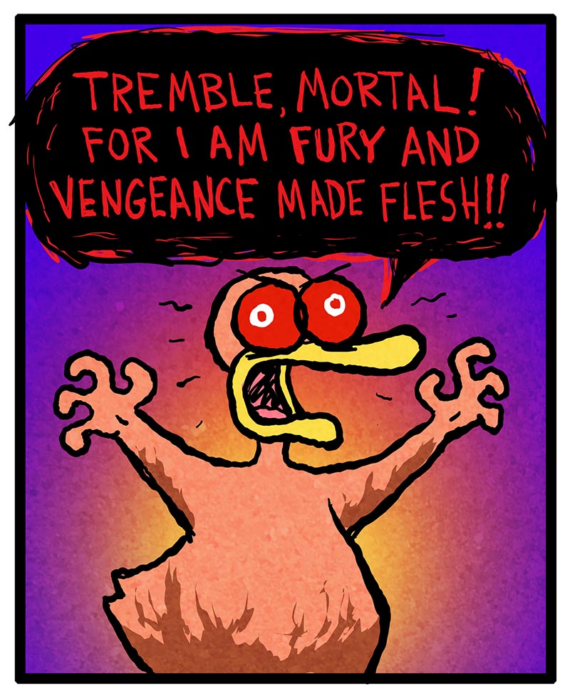 https://cdn.tinyview.com/fowl-language/2023/03/24/fury-and-vengeance/fury-and-vengeance-1.jpg