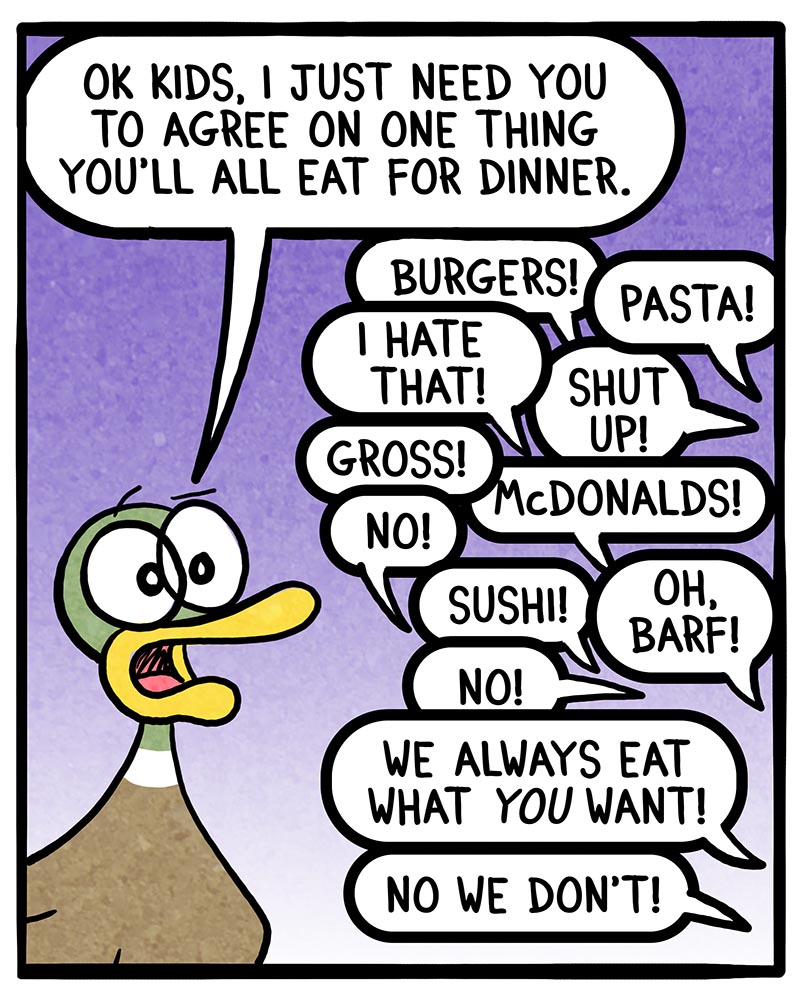 https://cdn.tinyview.com/fowl-language/2023/06/30/dinner-consensus/Dinner-Consensus-1.jpg
