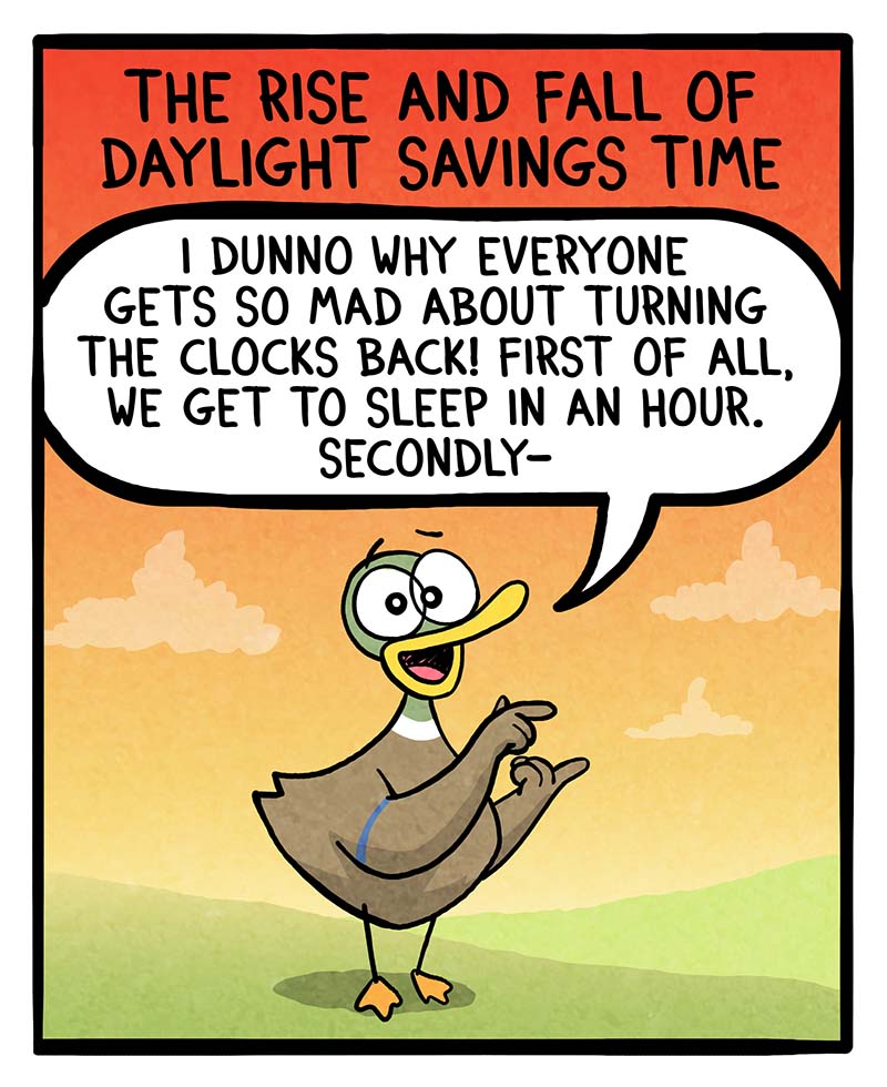 https://cdn.tinyview.com/fowl-language/2023/11/05/the-upside-of-daylight-savings/upsides-of-daylight-savings-1.jpg