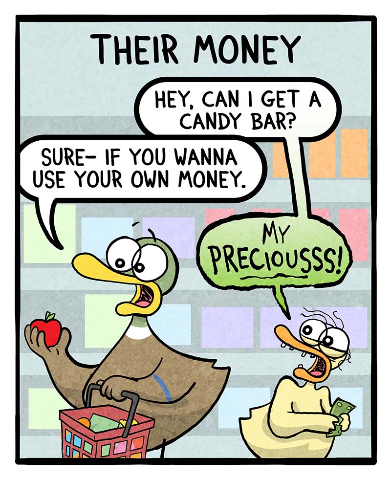 https://cdn.tinyview.com/fowl-language/2023/11/10/my-money-vs-their-money/my-money-their-money-2.jpg