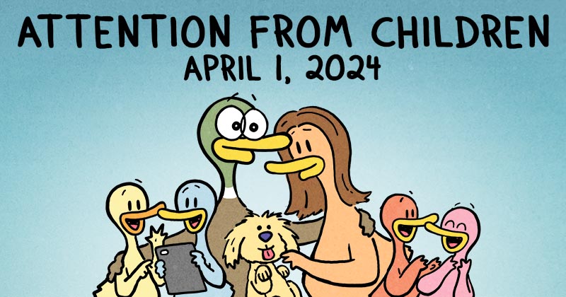 Attention From My Children