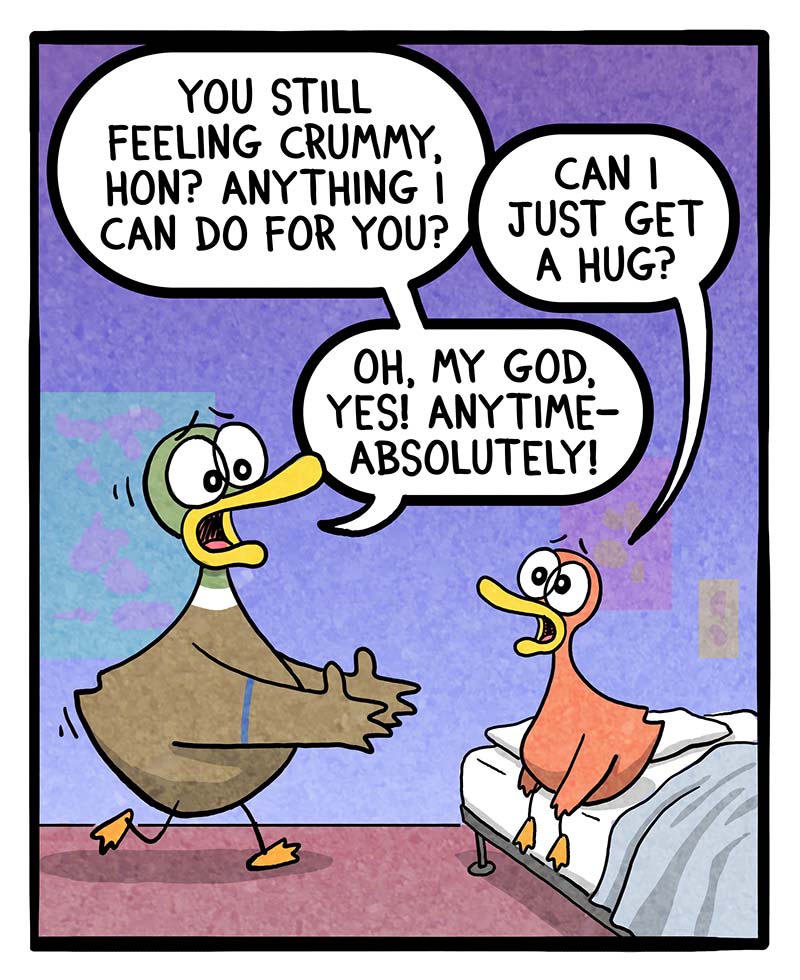 https://cdn.tinyview.com/fowl-language/2024/05/03/needs-a-hug/Needs-a-hug-1.jpg