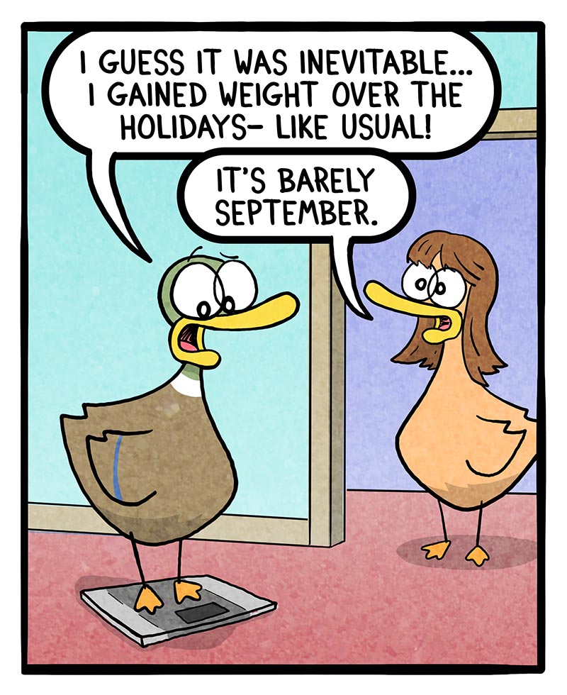 https://cdn.tinyview.com/fowl-language/2024/09/04/holiday-weight/holiday-weight-1.jpg