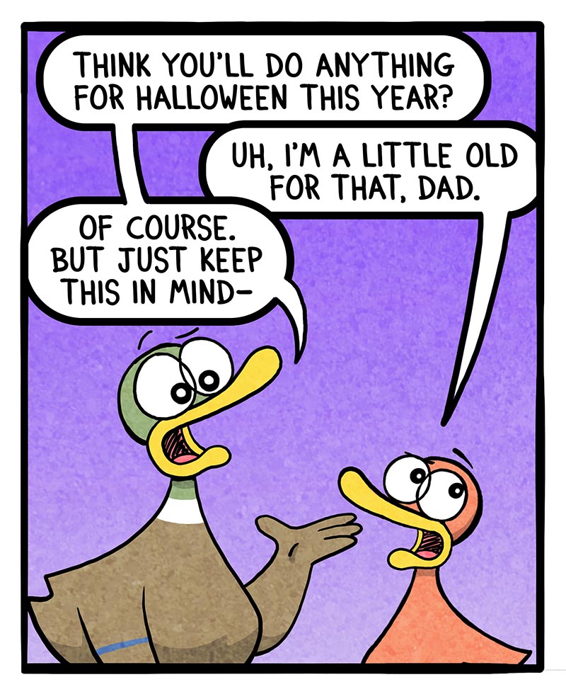 https://cdn.tinyview.com/fowl-language/2024/10/07/too-old-for-halloween/too-old-for-halloween-1.jpg
