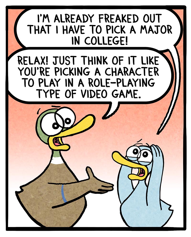 https://cdn.tinyview.com/fowl-language/2024/10/14/college-is-like-a-video-game/picking-a-major-1.jpg