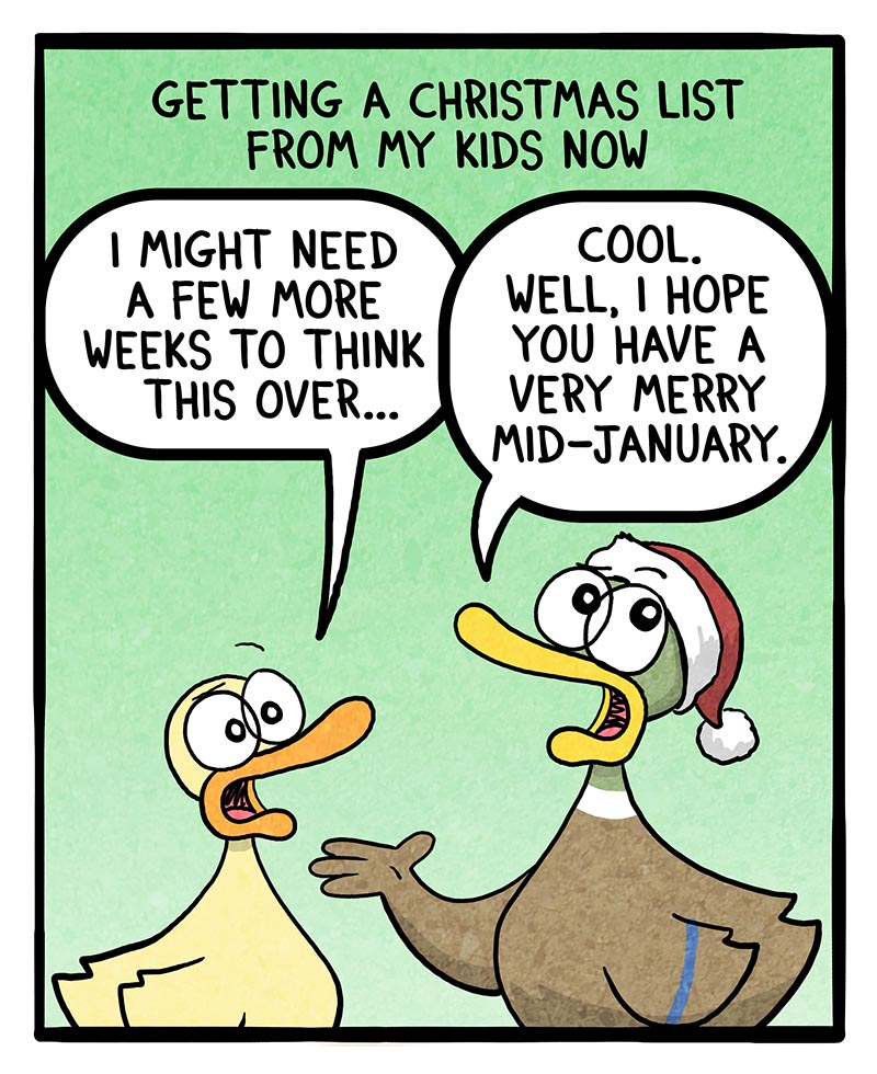 https://cdn.tinyview.com/fowl-language/2024/12/18/late-christmas-list/late-christmas-list-2.jpg