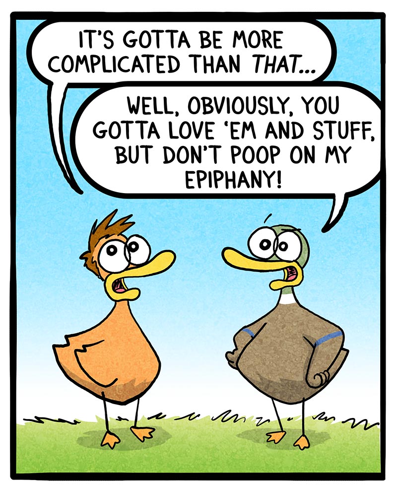 https://cdn.tinyview.com/fowl-language/2025/04/02/the-secret-to-parenting/the-secret-to-parenting-4.jpg