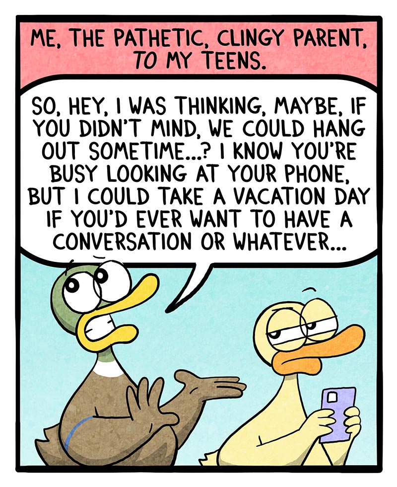 https://cdn.tinyview.com/fowl-language/2025/05/07/so-needy/So-NEEDY-2.jpg