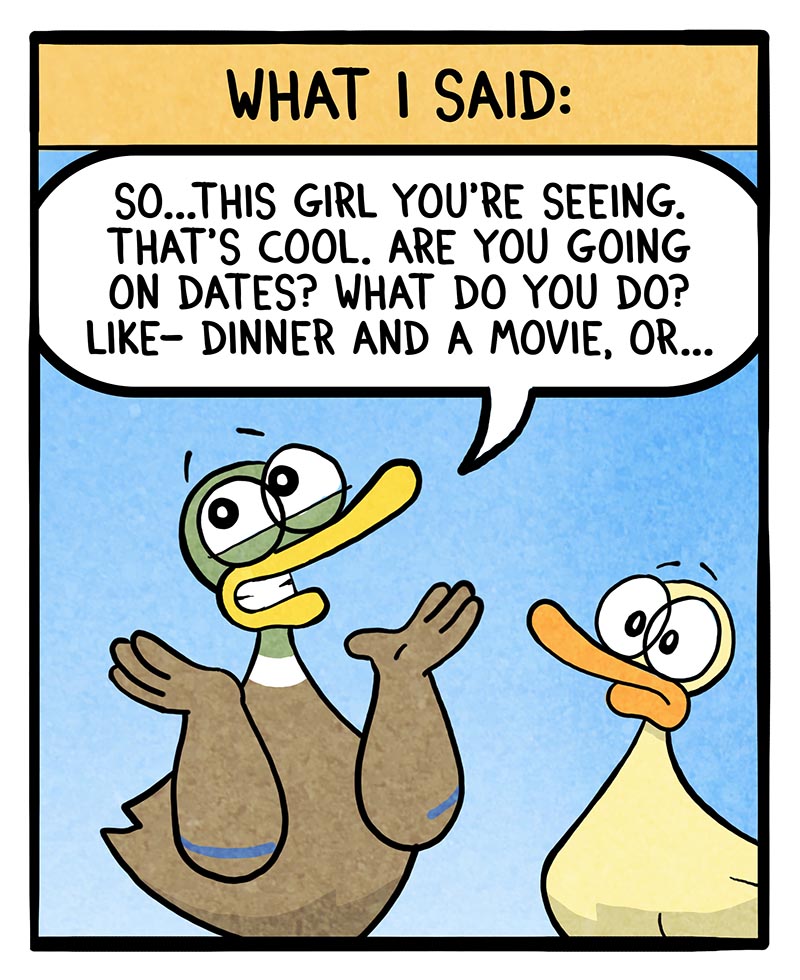 https://cdn.tinyview.com/fowl-language/2025/05/28/asking-about-dates/Asking-About-Dates-1.jpg
