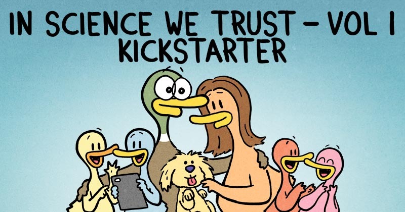 In Science We Trust - Vol 1 Kickstarter