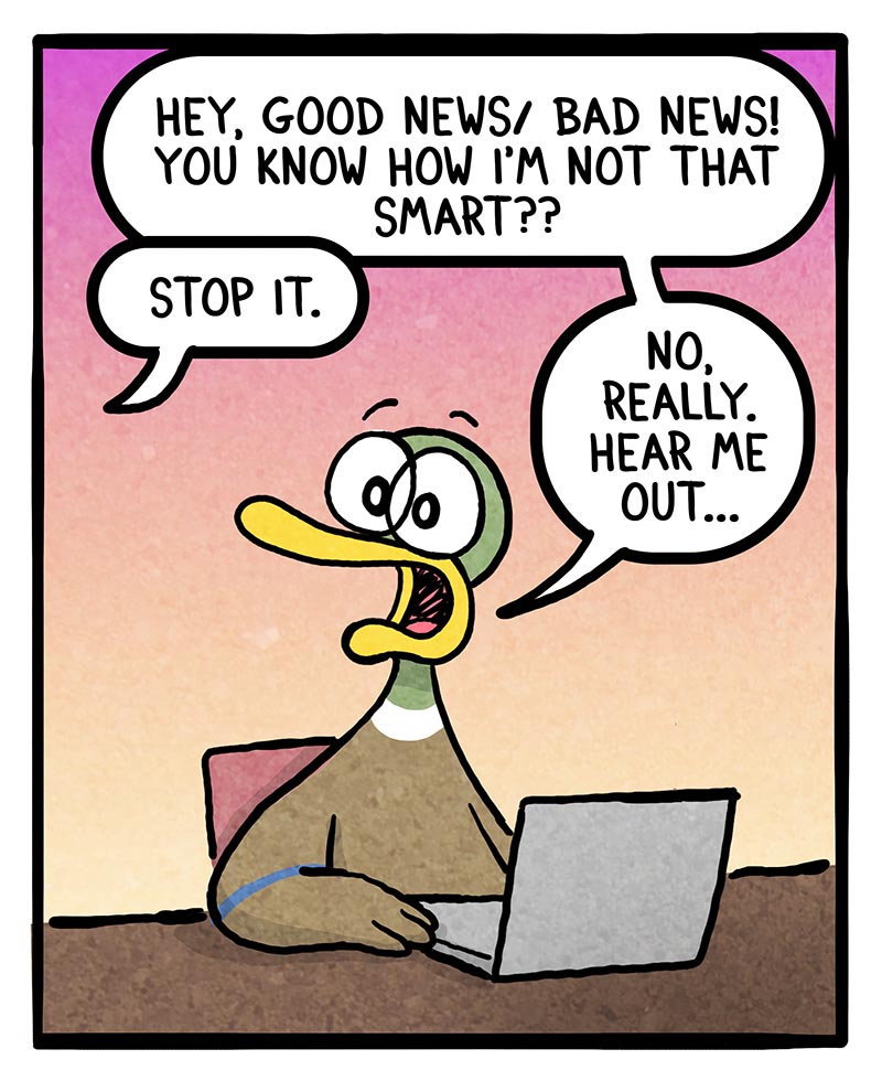 https://cdn.tinyview.com/fowl-language/2026/08/11/not-that-smart/not-that-smart-1.jpg