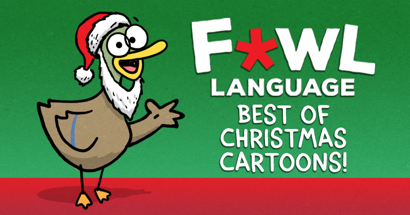 Fowl Language - Best of Christmas Cartoons! A premium collection.