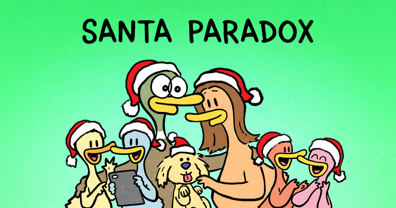https://cdn.tinyview.com/fowl-language/best-of-christmas/santa-paradox/santa-paradox-header.jpg